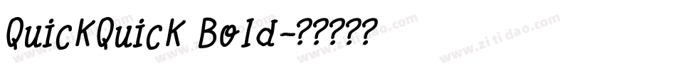 QuickQuick Bold字体转换